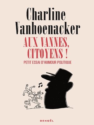 cover image of Aux vannes, citoyens ! Petit essai d'humour politique